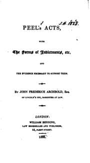 Tapa de Peel's Acts, with the Forms of Indictments, Etc., and the Evidence Necessary to Support Them