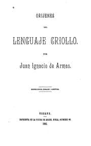 Tapa de Oríjenes[i.e. Orígenes] del lenguaje criollo
