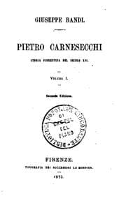 Tapa de Pietro Carnesecchi: storia fiorentina del secolo XVI ..