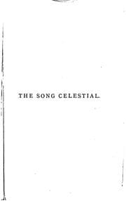 Tapa de The Song Celestial: Or Bhagavad-gitâ (from the Mahâbhârata) Being a Discourse Between Arjuna ..