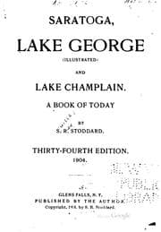 Tapa de Saratoga, Lake George and Lake Champlain: A Book of Today