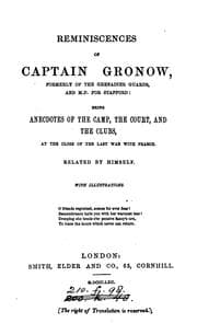 Tapa de Reminiscences of Captain Gronow: Being Anecdotes of the Camp, the Court, and the Clubs at the ..