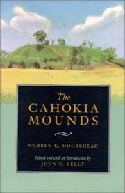 Tapa de The Cahokia Mounds (Classics In Southeastern Archaeology)