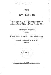 Tapa de St. Louis Clinical Review: A Monthly Journal of Homoeopathic Medicine and Surgery