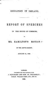 Tapa de Education in Ireland.: Report of Speeches in the House of Commons, on Mr. Hamilton's Motion on ...