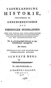 Tapa de Vaderlandsche historie,: vervattende de geschiedenissen der vereenigde ..