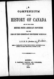 Tapa de A compendium of the history of Canada and of the other British North American provinces for the use of the Christian Brother's Schools