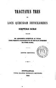 Tapa de Tractatus tres de locis quibusdam difficilioribus Scripturae sacrae, scilicet: De arboribus ..