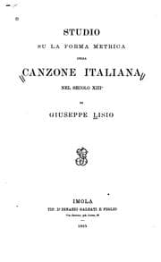 Tapa de Studio su la forma metrica della canzone italiana nel secolo XIII ..