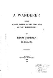 Tapa de A Wanderer: Being a Brief Sketch of the Civil and Military Experiences of ...