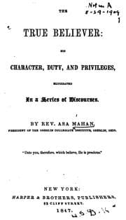 Tapa de The True Believer: His Character, Duty, and Privileges, Elucidated in a Series of Discourses
