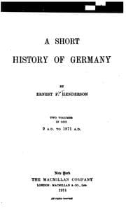 Tapa de A Short History of Germany: 9 A.D. to 1871 A.D.