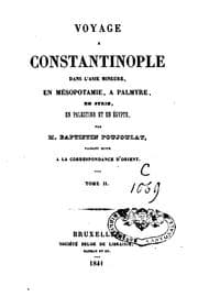Tapa de Voyage à Constantinople, dans l'Asie mineure, en Mésopotamie, à Palmyre, en ..
