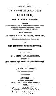 Tapa de The Oxford university and city guide. To which is added, a guide to Blenheim, Nuneham [&c ...