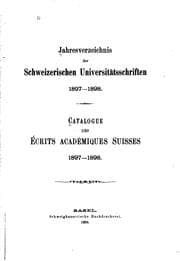 Tapa de Jahresverzeichnis der schweizerischen Universitätsschriften= Cataloque des Écrits Académiques ...