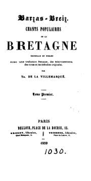 Tapa de Barzas-Breiz, chants populaires de la Bretagne, recueillis et publ. avec une tr., des notes et ...