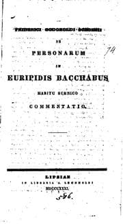 Tapa de Friderici Godoholdi Schoenii de personarum in Euripidis Bacchabus habitu ...