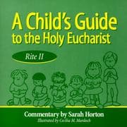 Tapa de A child's guide to the Holy Eucharist, Rite II