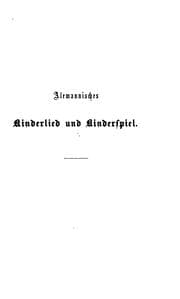 Tapa de Alemannisches Kinderlied und Kinderspiel aus der Schweiz, gesammelt und erklärt von E.L. Rochholz