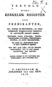 Tapa de Vervolg op het kerkelijk register der predikanten: die, sedert de Hervorming, de gereformeerde ...