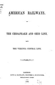 Tapa de American Railways: The Chesapeake and Ohio Line, Late the Virginia Central Line