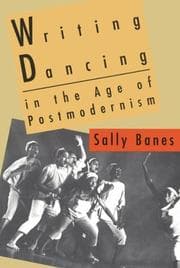 Tapa de Writing dancing in the age of postmodernism