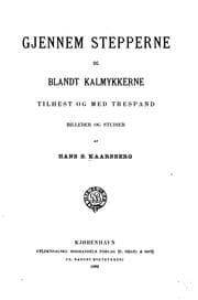 Tapa de Gjennem stepperne og blandt kalmykkerne tilhest og med trespand: Billeder og Studier.