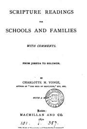 Tapa de Scripture readings for schools and families, by C.M. Yonge. With comments. [5 vols. Wanting vol. 1].