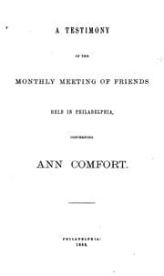 Tapa de A Testimony of the Monthly Meeting of Friends Held in Philadelphia, Concerning Ann Comfort