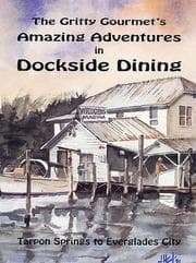 Tapa de The Gritty Gourmet's amazing adventures in dockside dining