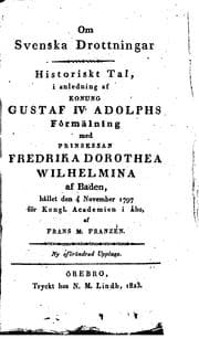 Tapa de Om svenska drottningar: historiskt tal i anledning af Konung Gustaf IV ...