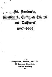 Tapa de St. Saviour's Southwark, Collegiate Church and Cathedral, 1897-1905