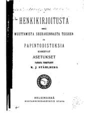 Tapa de Henkikirjoitusta sekä muuttamista seurakunnasta toiseen ja papintodistuksia ...