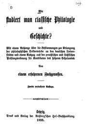 Tapa de Wie studiert man classische Philologie und Geschichte?: Von einem erfahrenen Fachgenossen