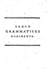 Tapa de Græcæ grammatices rudimenta: In usum regiæ scholæ Etonensis