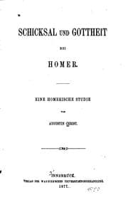 Tapa de Schicksal und Gottheit bei Homer: Eine homerische Studie