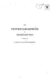 Tapa de Die Fettmetamorphose des Herzfleisches in Beziehung zu deren ursächlichen Krankheiten