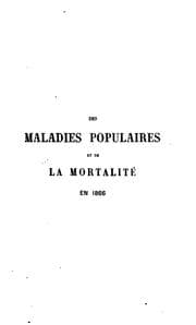 Tapa de Des maladies populaires et de la mortalité à Paris, à Londres, à Vienne, à Bruxelles, à Berlin ...