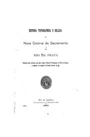Tapa de Historia topographica e bellica da Nova Colonia de Sacramento do Rio da Prata