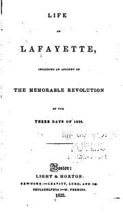 Tapa de Life of Lafayette: Including an Account of the Memorable Revolution of the ...