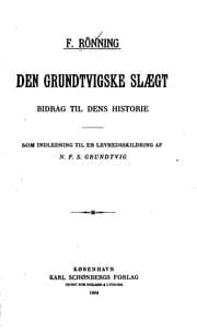 Tapa de Den Grundtvigske slægt: bidrag til dens historie, som indledning til en ...