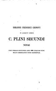 Tapa de Frederici Gronovii in aliquot C. Plini Naturalis historiae libros notae, emendatius editae