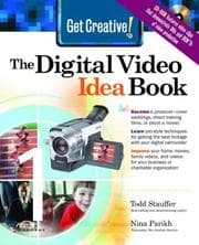 Tapa de The digital video idea book