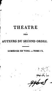 Tapa de Théatre des auteurs du second ordre ou recueil des tragédies et comédies restées au théatee ...