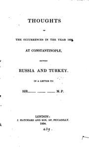 Tapa de Thoughts on the occurrences in the year 1833 at Constantinople, between Russia and Turkey, in a ...