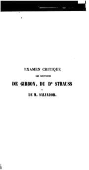 Tapa de Examen critique des doctrines de Gibbon, du Dr Strauss et de M. Salvador sur Jésus-Christ, son ...