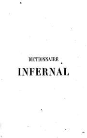 Tapa de Dictionnaire infernal: ou Répertoire universel des êtres, des personnages ...