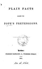 Tapa de Plain facts against the pope's pretensions