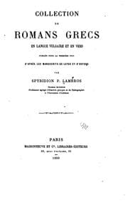 Tapa de Collection de romans grees en langue vulgaire et en vers publiés pour la première fois d'après ...