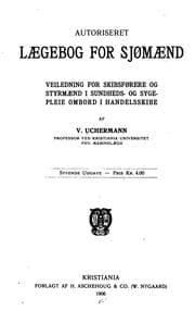 Tapa de Autoriseret laegebog for sjømaend: veiledning for skibsføorere og styrmaend i sundheds- of ...